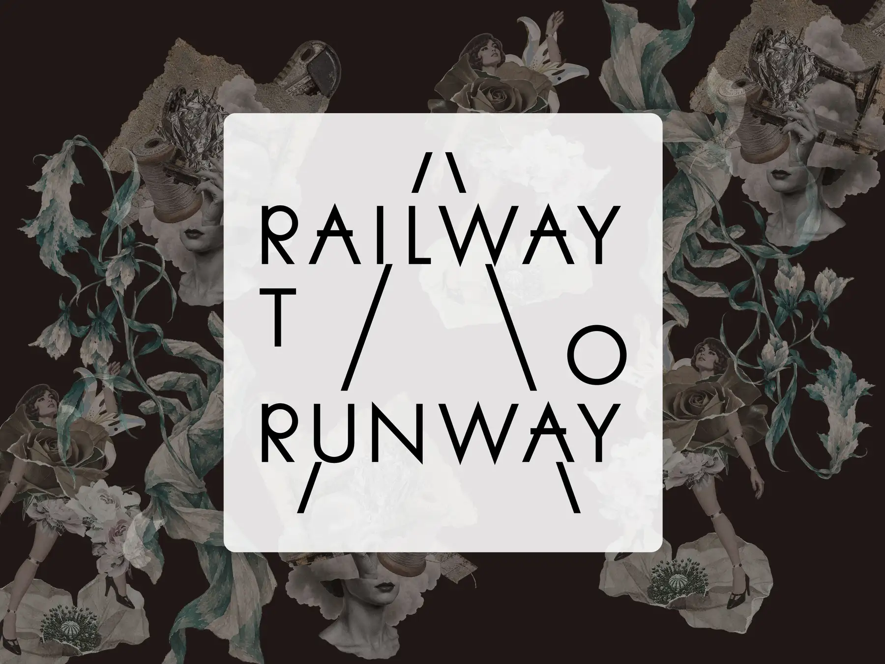 RAILWAY TO RUNWAY 2026